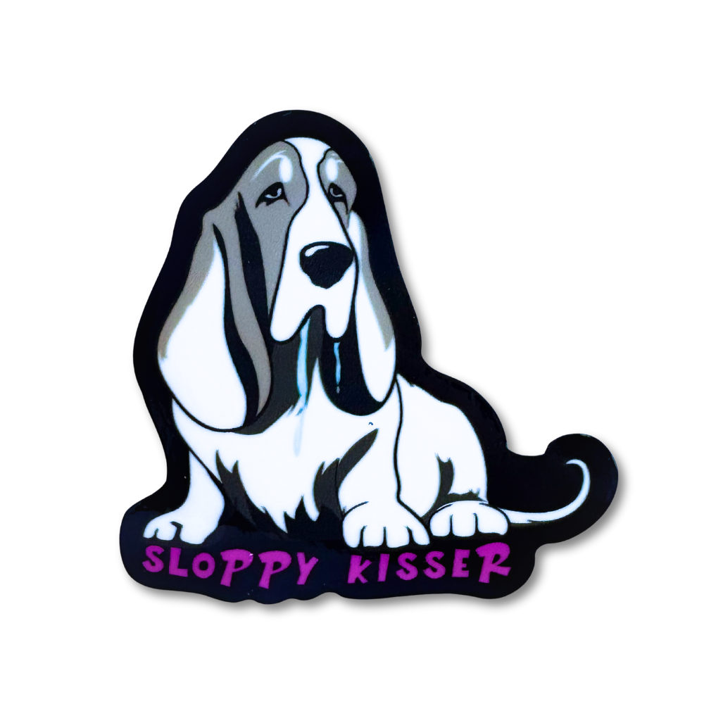 funny basset hound sticker: basset has drool hanging from mouth. caption: sloppy kisser