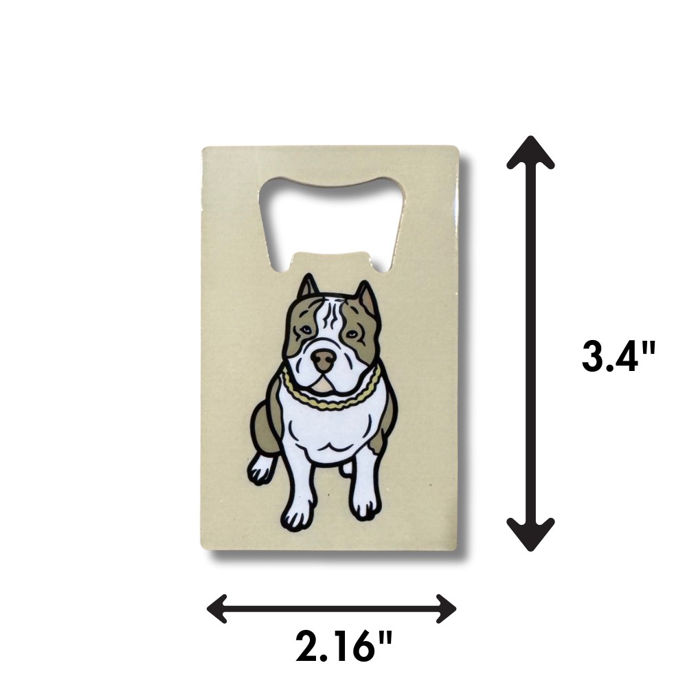 dimensions shown for fun bully breed brown and white rescue dog on a beige flat bottle opner that is small enough to fit in wallet.