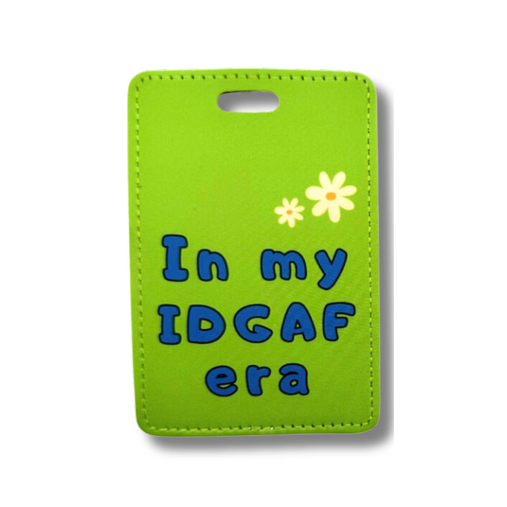 funny travel luggage tags "In my IDGAF era" green with blue letters and two white daisies