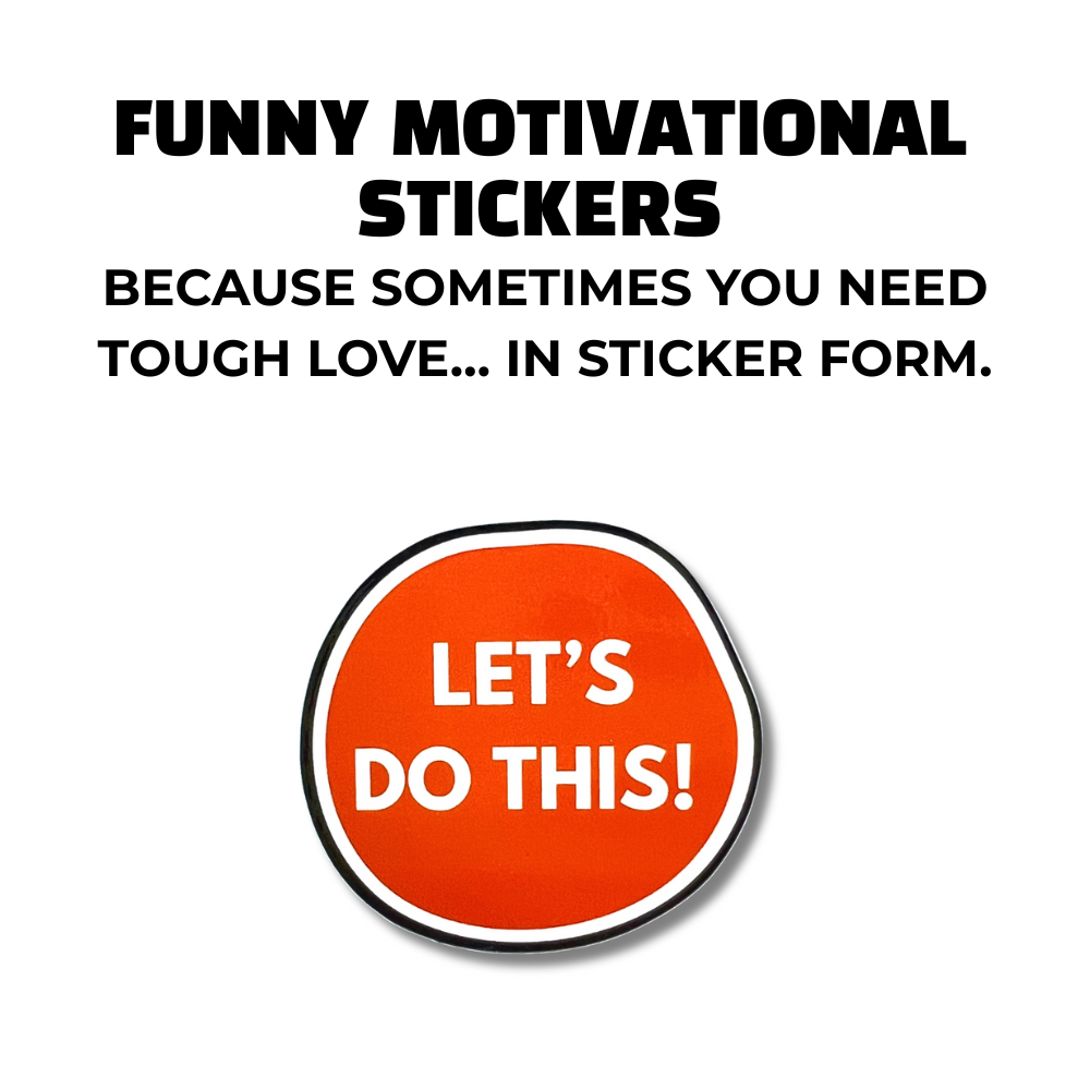 orange  round funny motivational sticker: let's do this!
