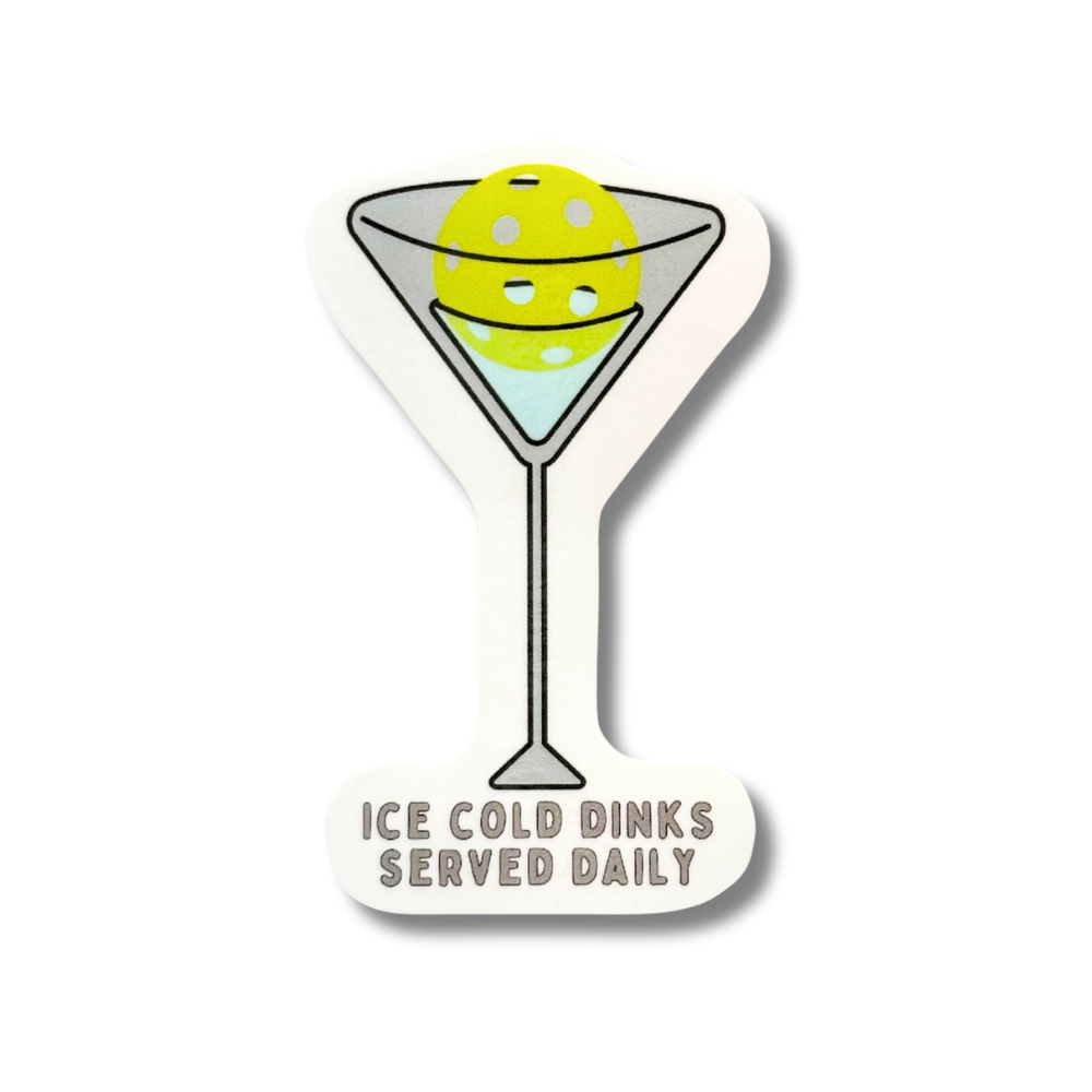 funny pickleball sticker: yellow pickleball in a martini glass "ice cold dinks served daily