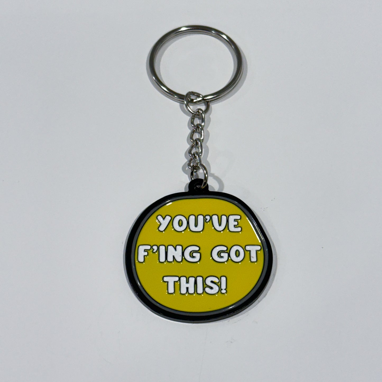 You've F'ing Got This! - Funny Motivational Keychain/Pin