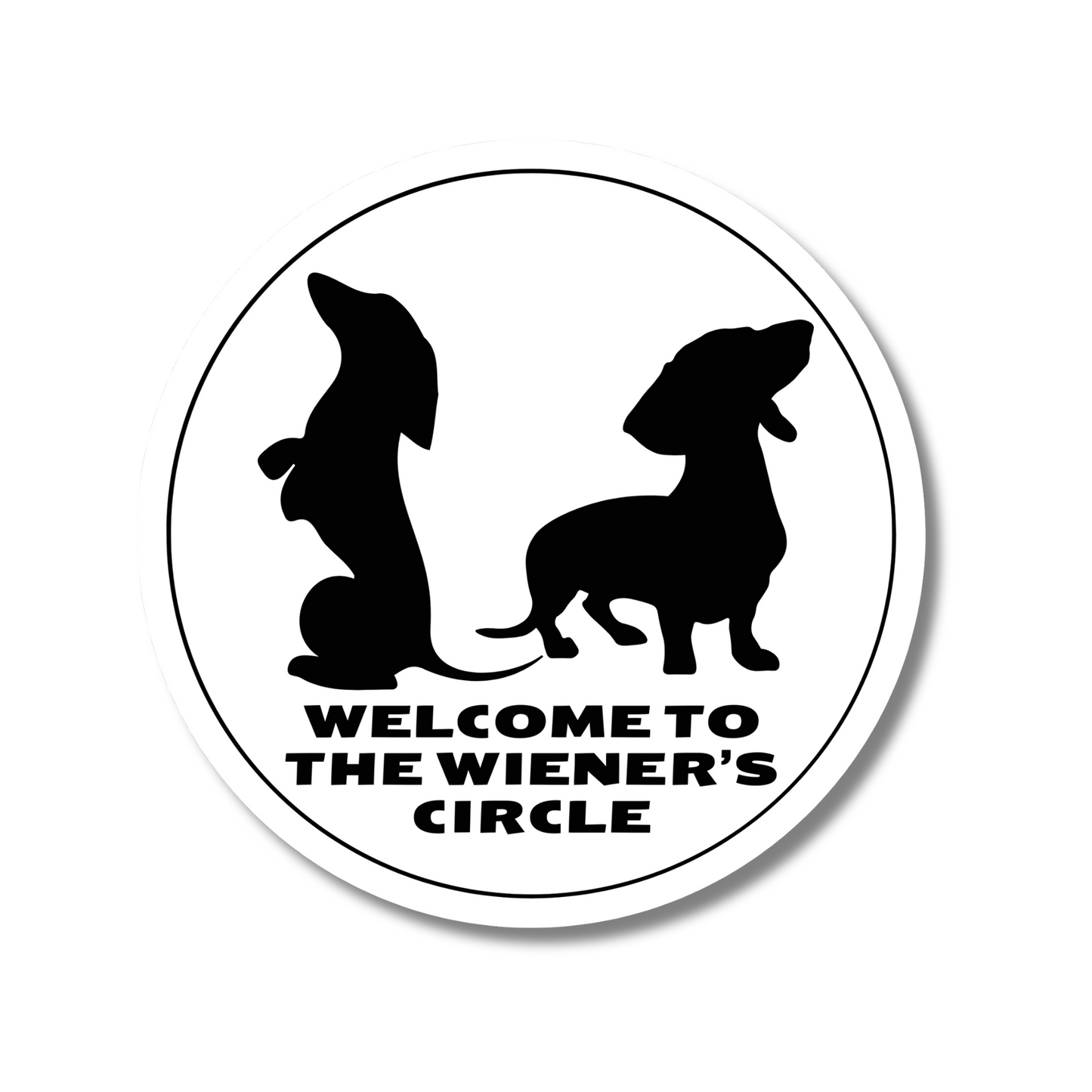 Large 5" funny dachshund sticker for car window. Circular "Welcome to the Wiener's Circle" with minimalist white and black design. Waterproof.  Two wiener dog silhouettes
