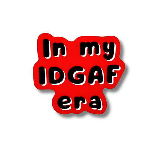 Bright red decal in irregular shape around the words: In my IDGAF era.