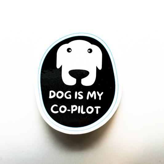 DOG IS MY CO-PILOT Water Bottle, Laptop, or Car Dog Sticker