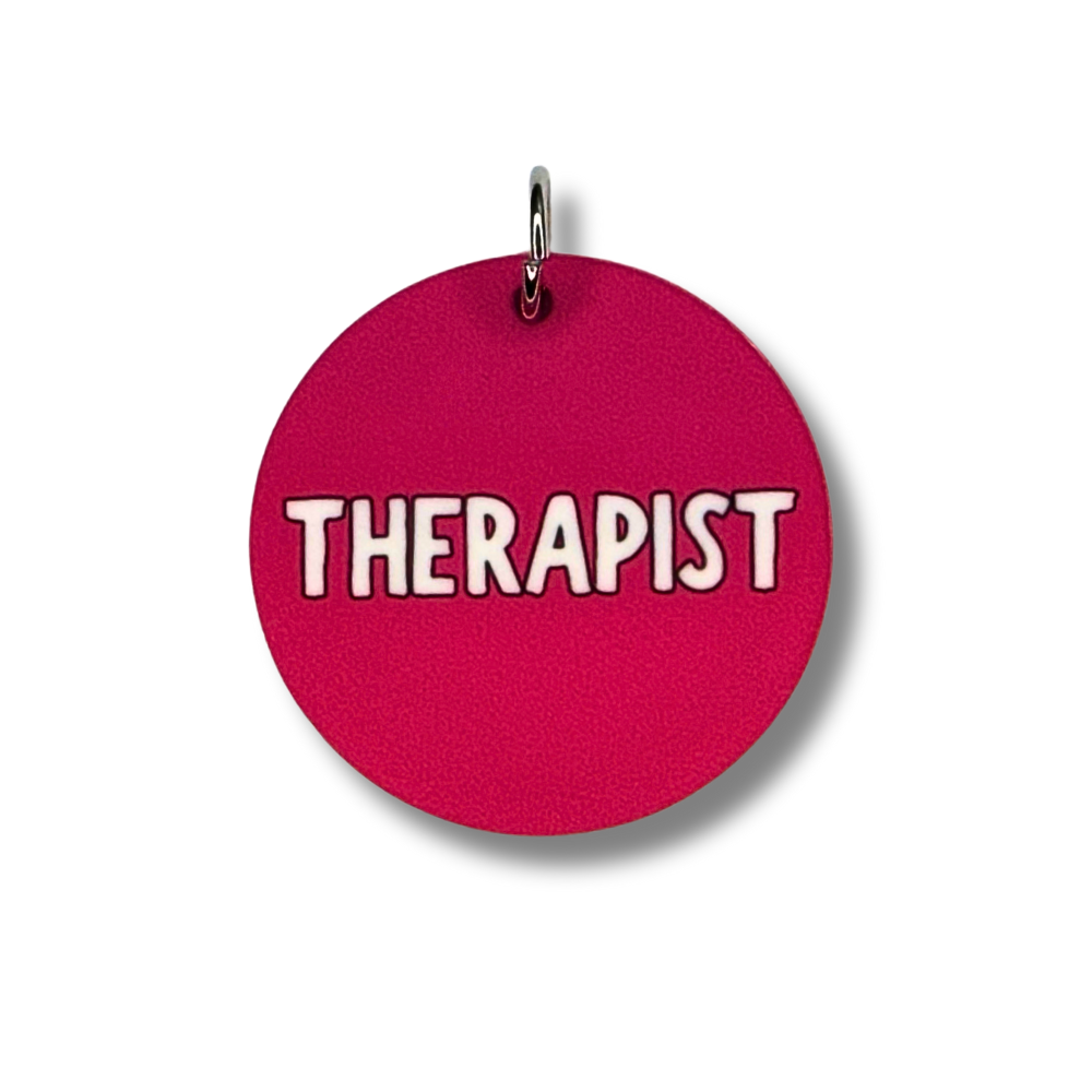 Dog "Therapist" Collar Charm  | Double-Sided Acrylic