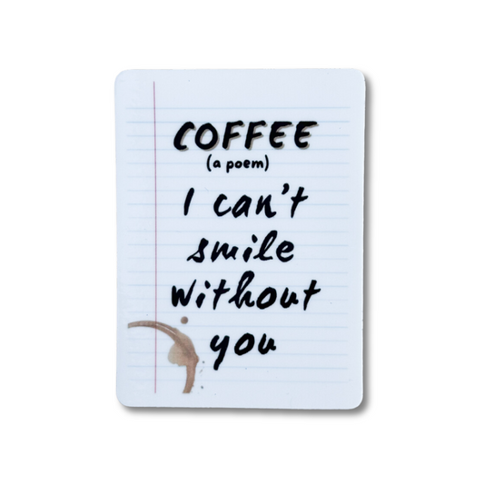 Funny sticker for coffee lover. Binder paper with coffee stain and poem written on it.