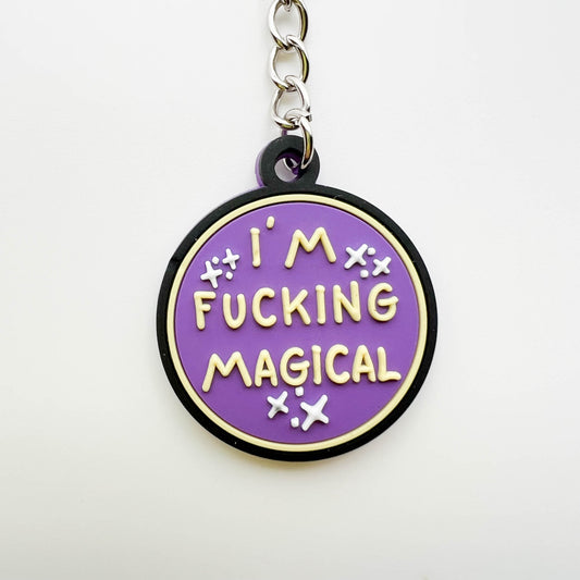I'm Fucking Magical - 3-D Rubber Funny Keychain