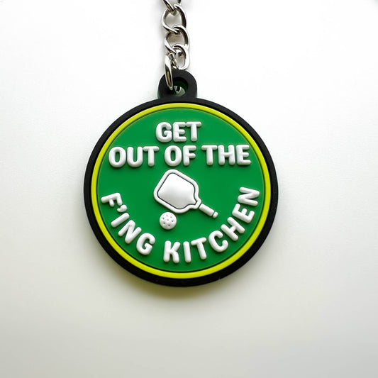 Get Out of the F'ing Kitchen - 3-D Rubber Pickleball Keychain