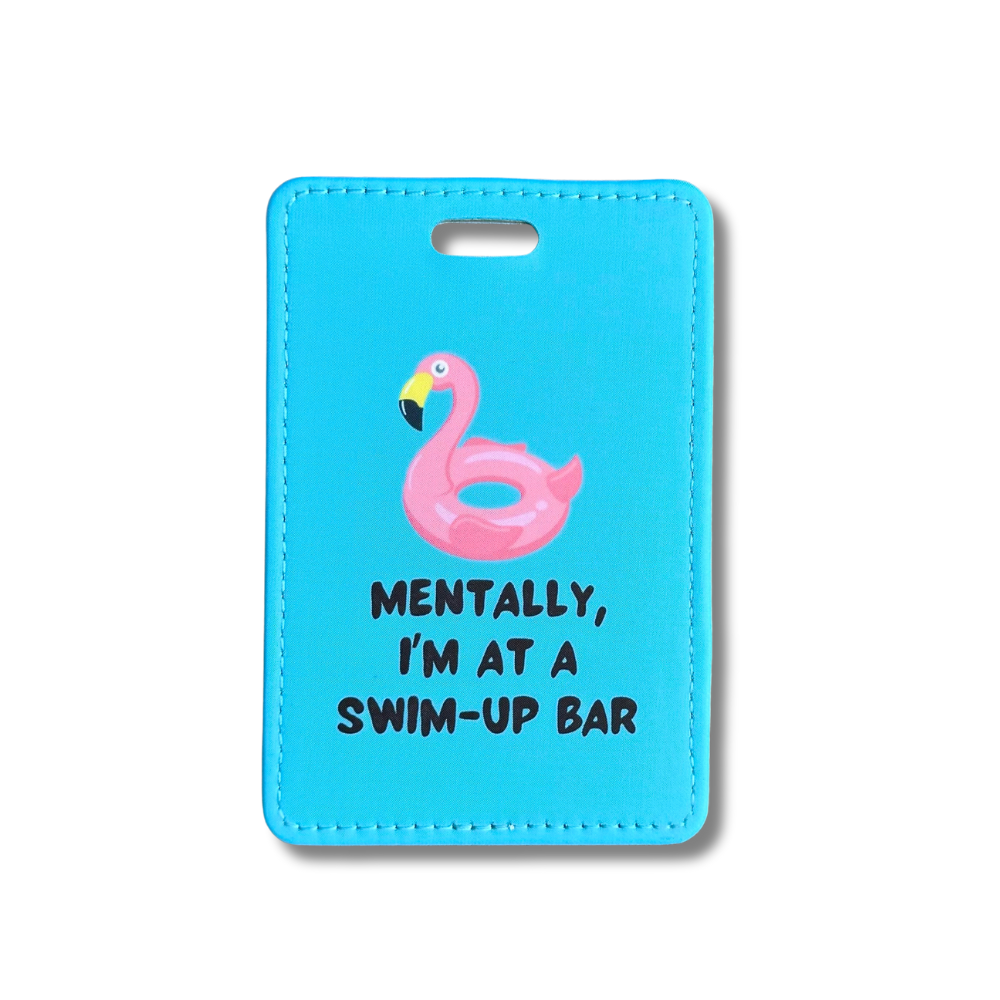 Sassy sky blue luggage tag. Pink flamingo pool float: Mentally I'm at a swim up bar.