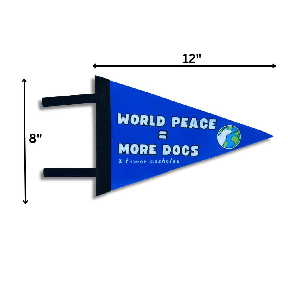 Felt Pennant Wall Decor - Funny Dog "World Peace"