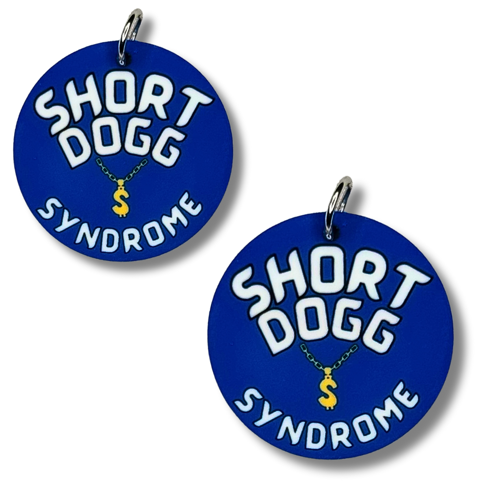 blue funny dog collar charm. It has image of a gold chain and says SHORT DOGG SYNDROME