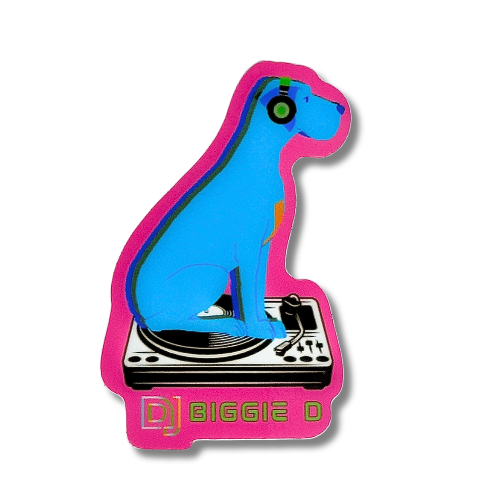 Vibrant pink and blue sticker with green font. Blue Great Dane wearing headphones sitting on a record player: DJ Biggie D