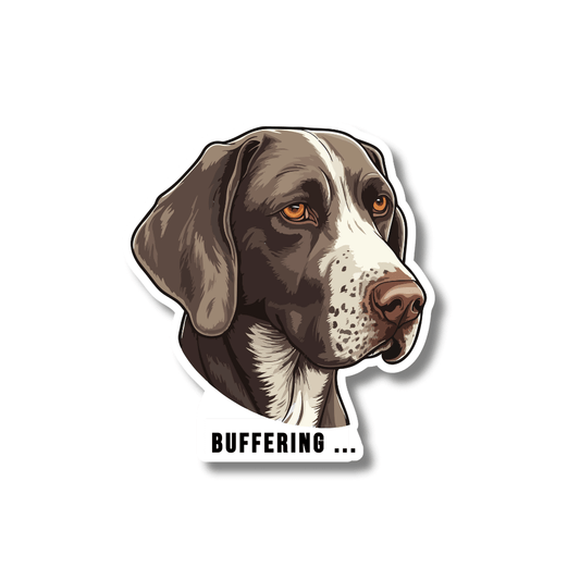 Dog Head / German Shorthair Pointer sticker with caption: BUFFERING ...