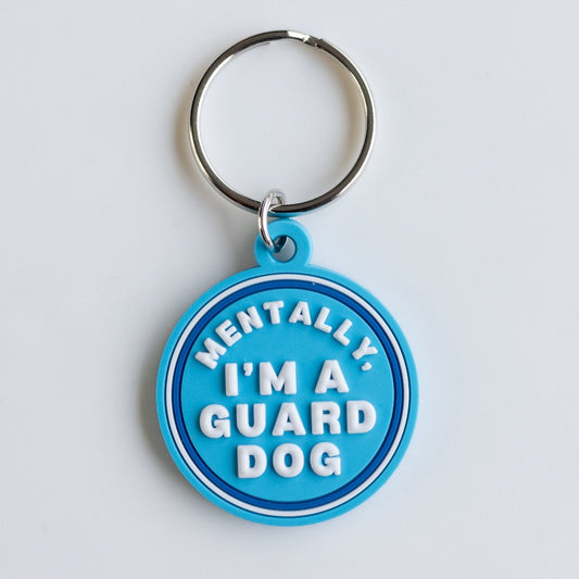 Mentally, I'm a Guard Dog | Funny Rubber Dog Tag