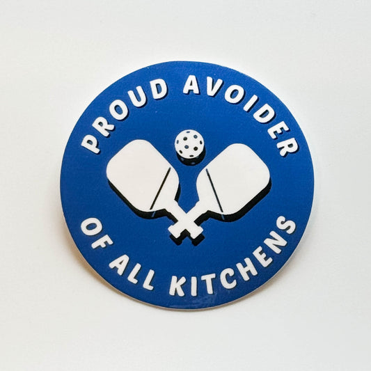 Pickleball Sticker - Proud Avoider of All Kitchens