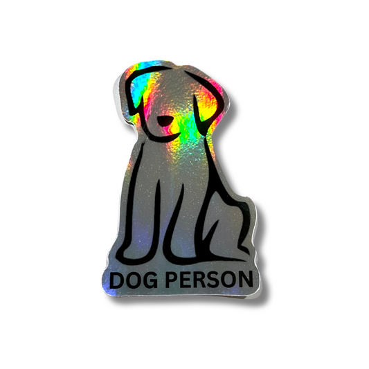 holographic sticker of a minimalist black line drawing of a dog, "DOG PERSON"