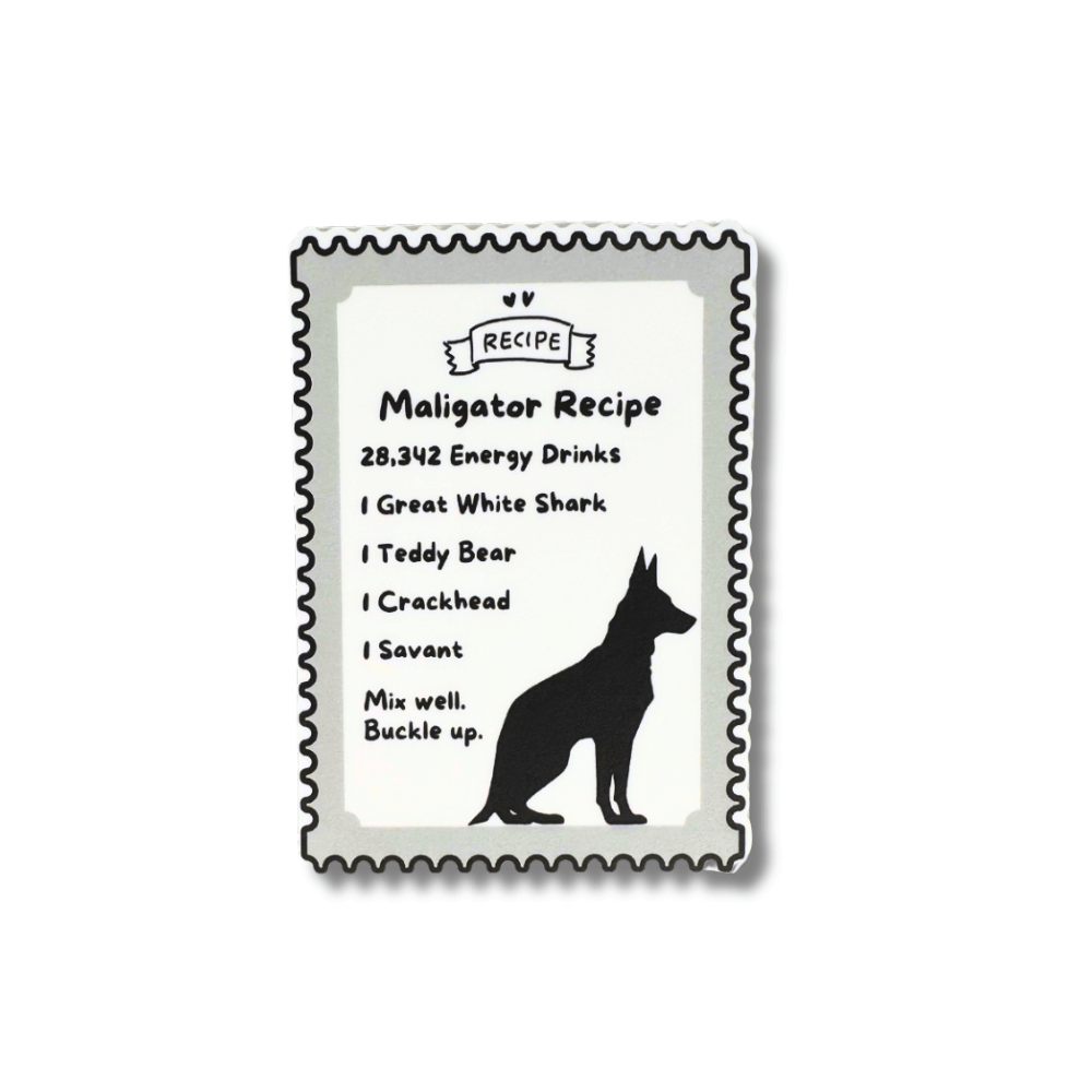 Dog Stickfor stylized like a recipe: 'Maligator Recipe' with a Belgian Malinois silhouette on a white background