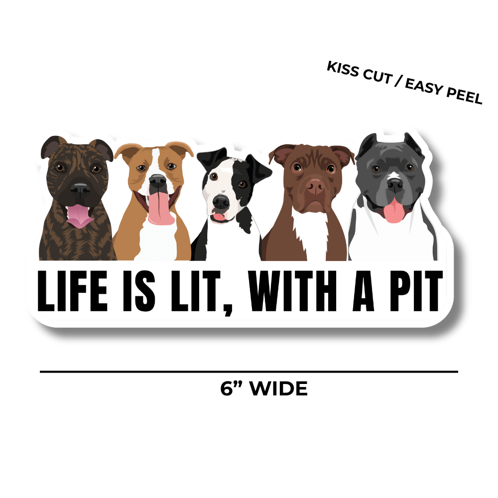 Funny Pit Bull Sticker With “Life Is Lit” Quote
