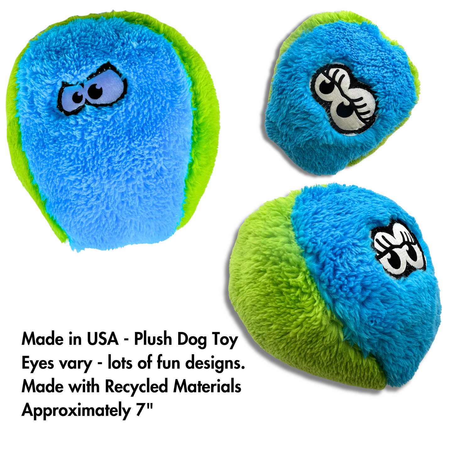 Cycle Dog blue and green plush ball dog toy with eyes. Eye expressions vary (2 shown) making these plush toys extra fun.