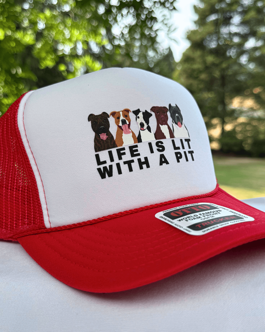 Life Is Lit with a Pit Foam Dog Trucker Hat for Humans