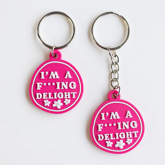 I'm a F***ing Delight Funny 3-D Rubber Keychain