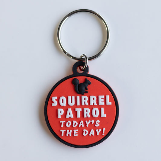 Squirrel Patrol Today’s the Day! Funny 3-d Rubber Dog Tag