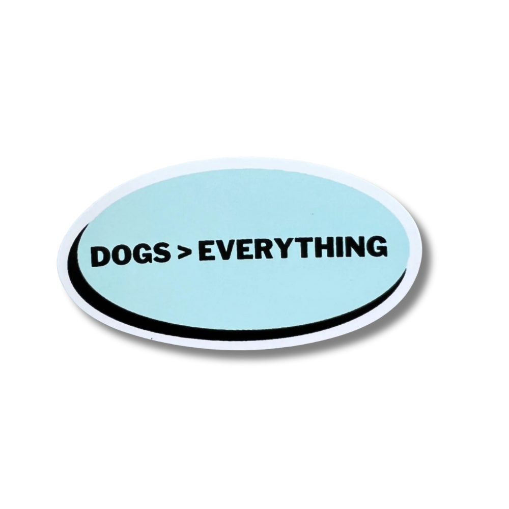 oval blue dog sticker "Dogs > Everything"