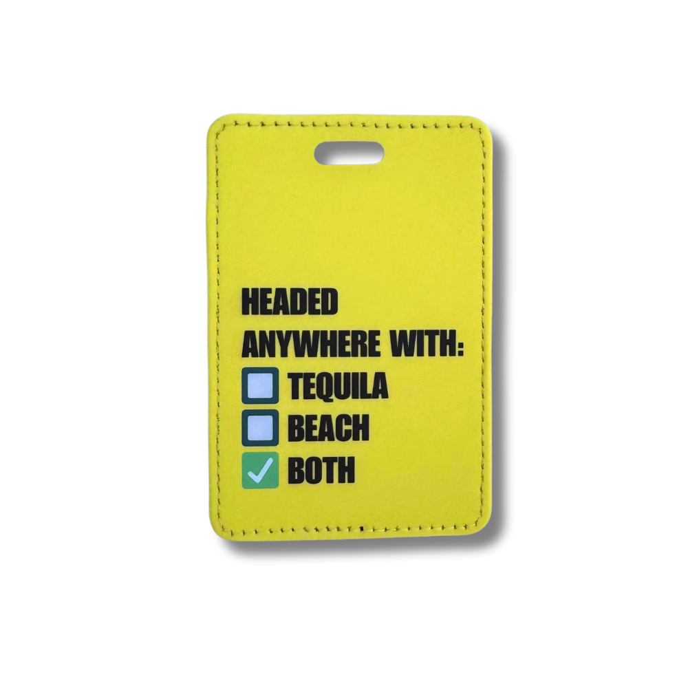Yellow travel-themed luggage tag with humor about tequila and the beach.