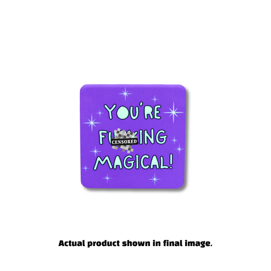 Purple fridge magnet with “You’re F’ing Magical” text, stars, and a black “CENSORED” label for safe shopping platforms